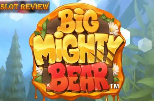 Big Mighty Bear Slot Review